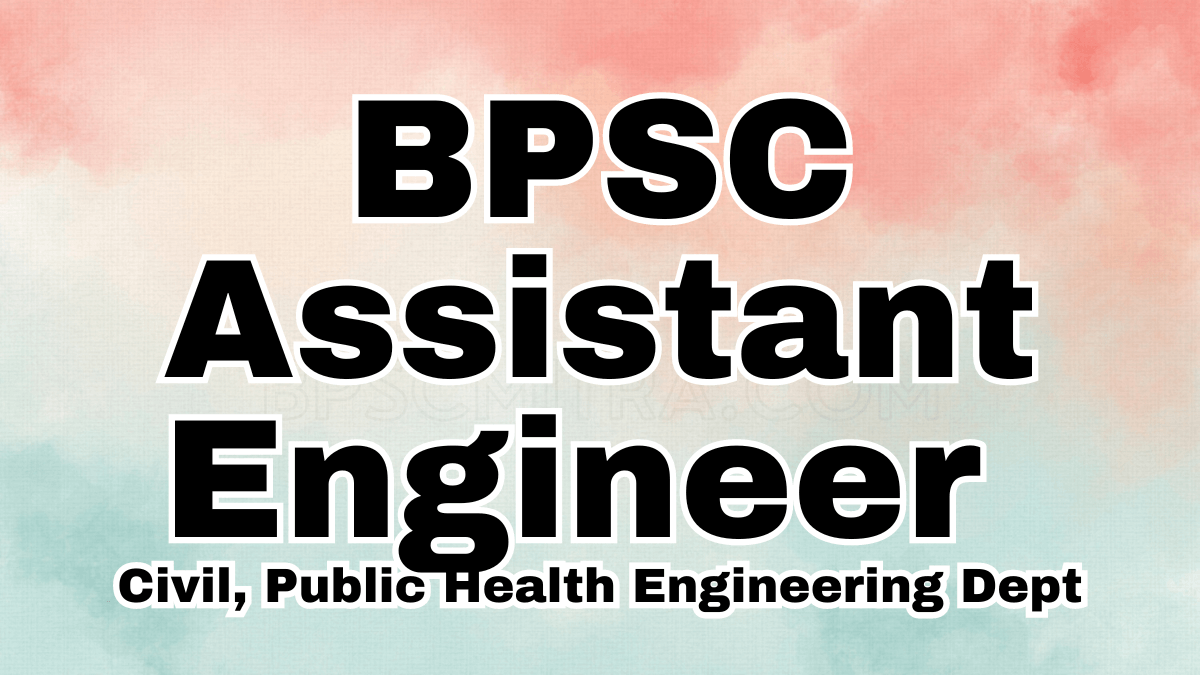 BPSC Assistant Engineer civil bpsc assistant engineer